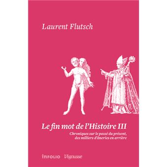 Le fin mot de l'Histoire III