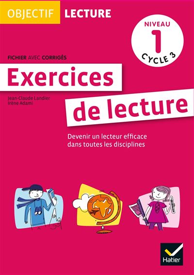 Objectif Lecture, Exercices De Lecture Cycle 3 Niveau 1