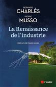 La Renaissance de l'industrie - Dialogue entre un industriel