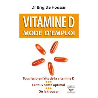 Vitamine D. Mode d'emploi - 1