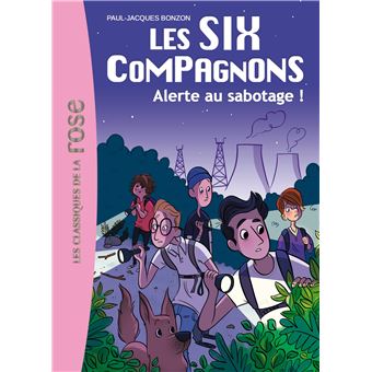 Les Six CompagnonsLes Six Compagnons 02 - Alerte au sabotage !