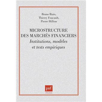 Microstructure des marchés financiers. institutions, modèles et tests empiriques