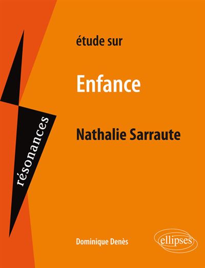 Sarraute, Enfance - Dominique Denes - broché