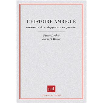 L'histoire ambigüe. Croissance et développement en question