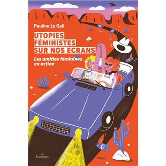 Utopies féministes sur nos écrans