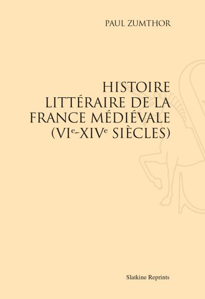 Histoire littéraire de la France médiévale