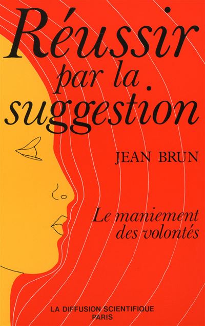 Reussir par la suggestion