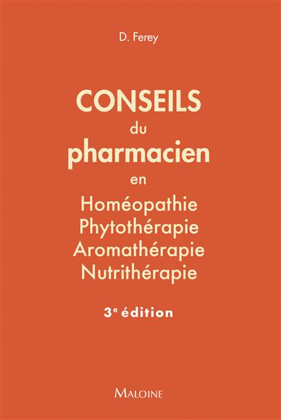Les conseils du pharmacien en homéopathie, nutrithérapie, aromathérapie, phyt - Deborah Ferey - broché