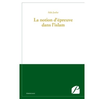La notion d'épreuve dans l'islam