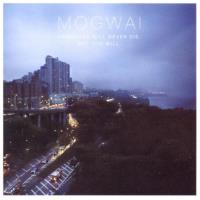 Hardcore will never die but you will - Mogwai - CD album