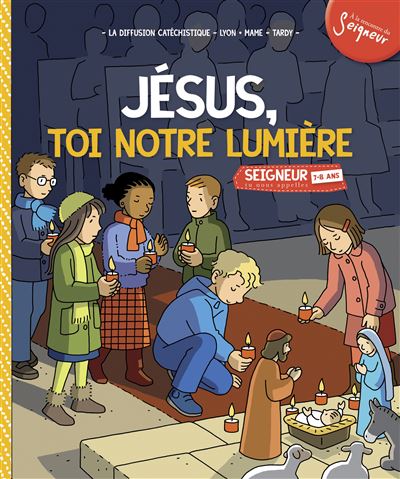 7-8 ans - module 4 - Jésus, toi notre lumière