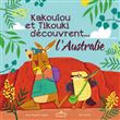 Kakoulou et Tikouki découvrent l'Australie