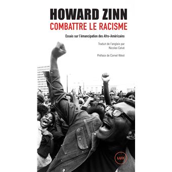 Combattre le racisme - Essais sur l'émancipation des Afro-Am