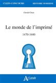 Le monde de l'imprimé, 1470-1680