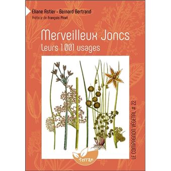 Merveilleux Joncs - Leurs 1001 usages - Vol. 22