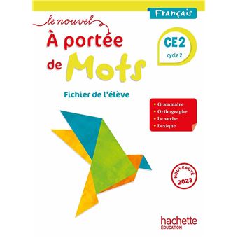 Le nouvel A portée de mots CE2 - Fichier élève