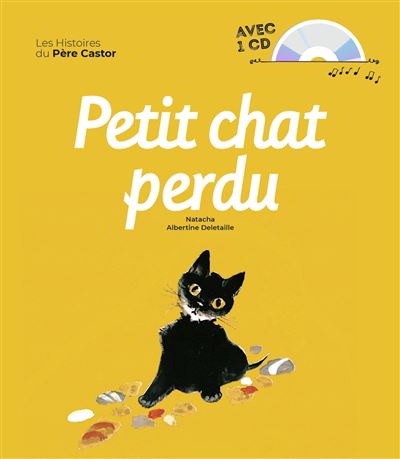Petit Chat Perdu Livre Avec Cd Audio Livre Cd Natacha Albertine Deletaille Achat Livre Fnac