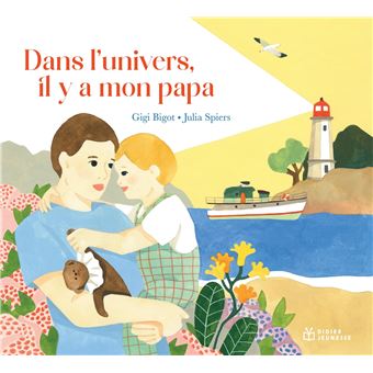 Dans l'univers, il y a mon papa