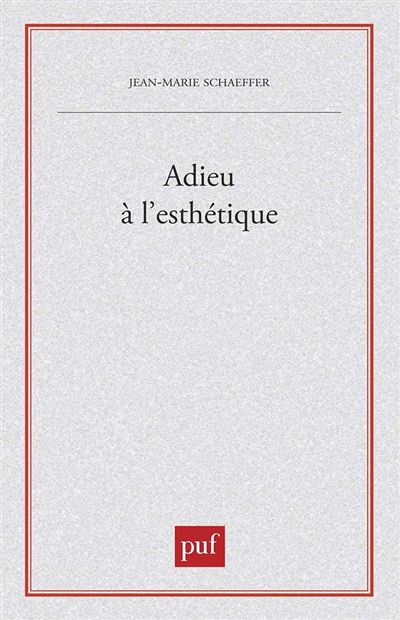 Adieu à l'esthétique - Jean-Marie Schaeffer - broché