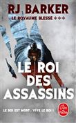 Le Roi des Assassins (Le Royaume blessé, Tome 3)