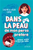 Dans la peau de mon perso préféré
