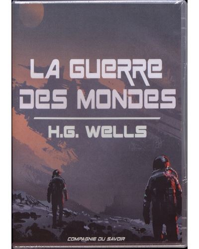 La Guerre des mondes - Herbert Georges Wells - Texte lu (CD)