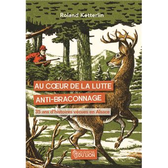 Au cœur de la lutte anti-braconnage