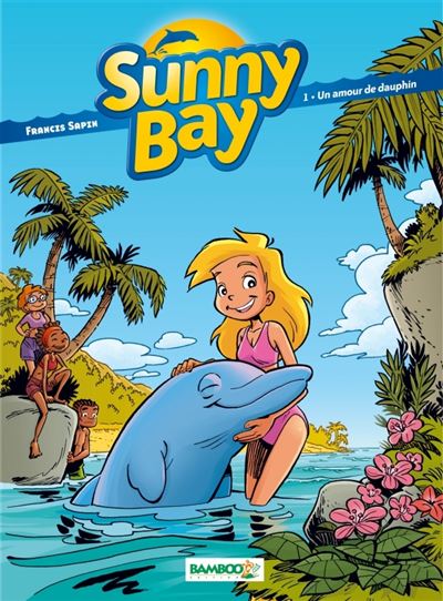 Sunny Bay - Tome 01