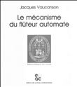 Le mécanisme du flûteur automate