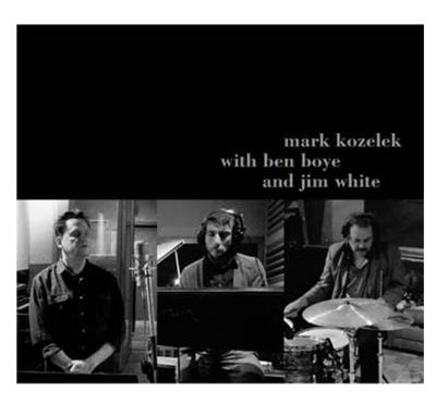 MARK KOZELEK WITH BEN BOYE AND JIM WHITE