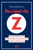 Au coeur du Z - Un journaliste a infiltré la campagne d'Eric