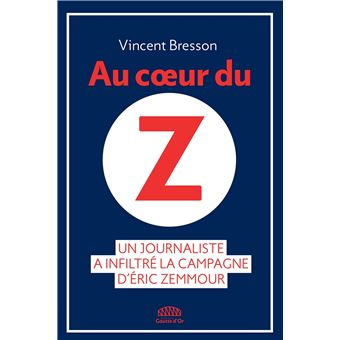 Au coeur du Z - Un journaliste a infiltré la campagne d'Eric