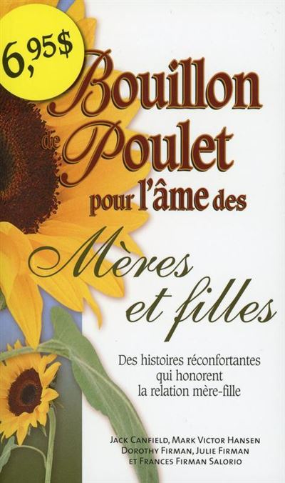 Bouillon de poulet pour l'âme des Mères et filles - Poche - Marie Delclos - Poche