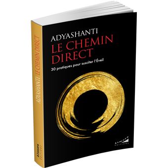 Le chemin direct - 30 pratiques pour susciter l'Eveil