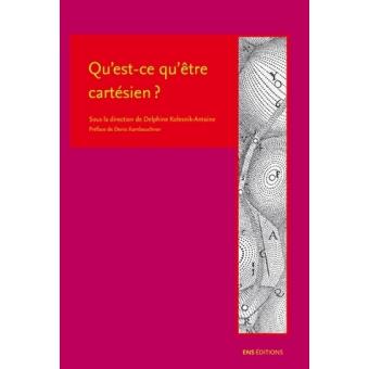 Qu'est-ce qu'être cartésien ?