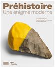 Prehistoire catalogue de l'exposition (La)