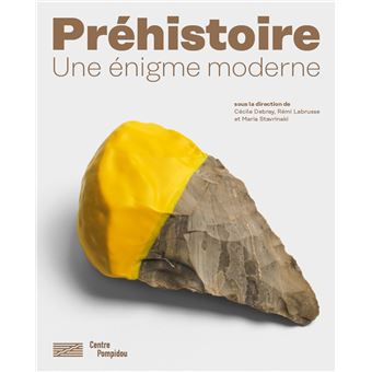 Prehistoire catalogue de l'exposition (La)