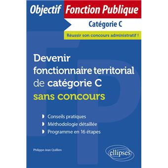 Devenir fonctionnaire territorial de catégorie C sans concours