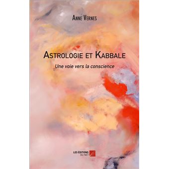 Astrologie et Kabbale, une voie vers la conscience