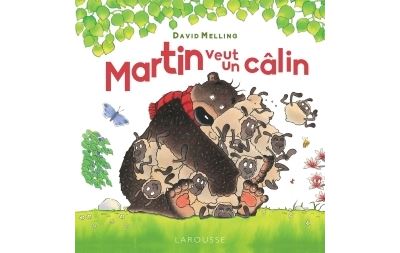 Martin veut un câlin
