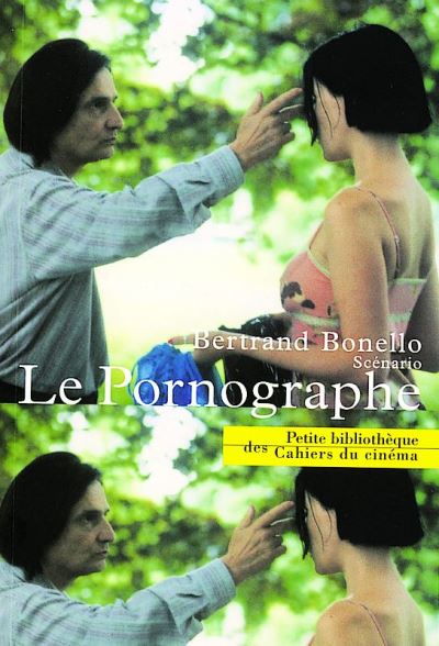 Le Pornographe - Bertrand Bonello - Poche