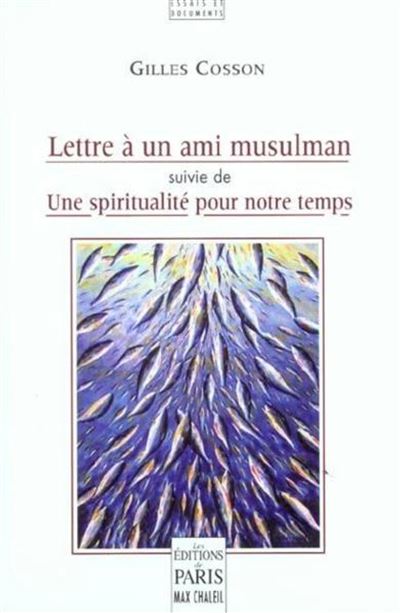 Lettre à un ami musulman - Gilles Cosson - broché