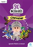30 activités pour devenir chevalier