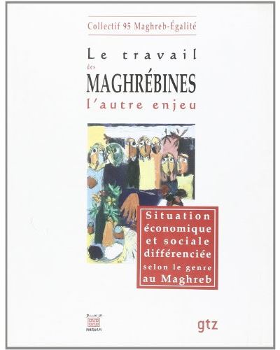 Travail maghrebines lautre e