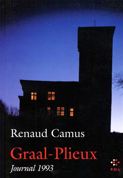 Graal-Plieux - Renaud Camus - broché