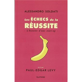 Les échecs de la réussite