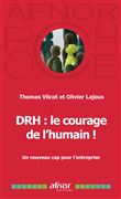 DRH : le courage de l'humain !