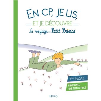 Le Petit PrinceEn CP je lis et je découvre le voyage du Petit Prince