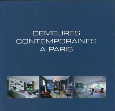 Demeures contemporaines à Paris - Wim Pauwels - relié