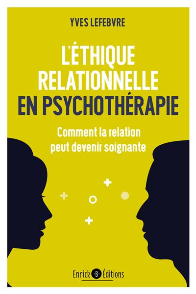 L'éthique relationnelle en psychothérapie